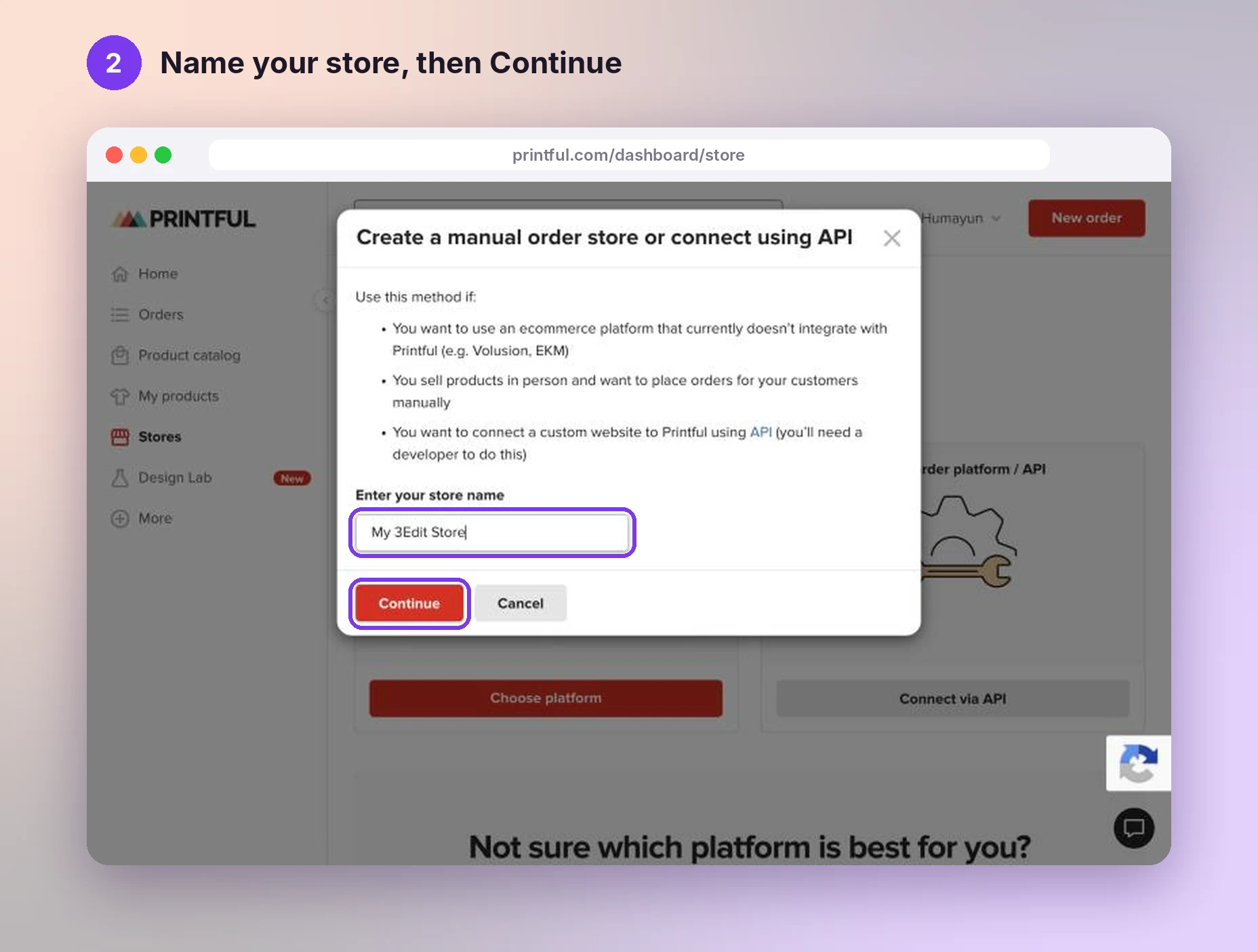 Printful window to name a manual order or API store, with the name field and Continue button highlighted