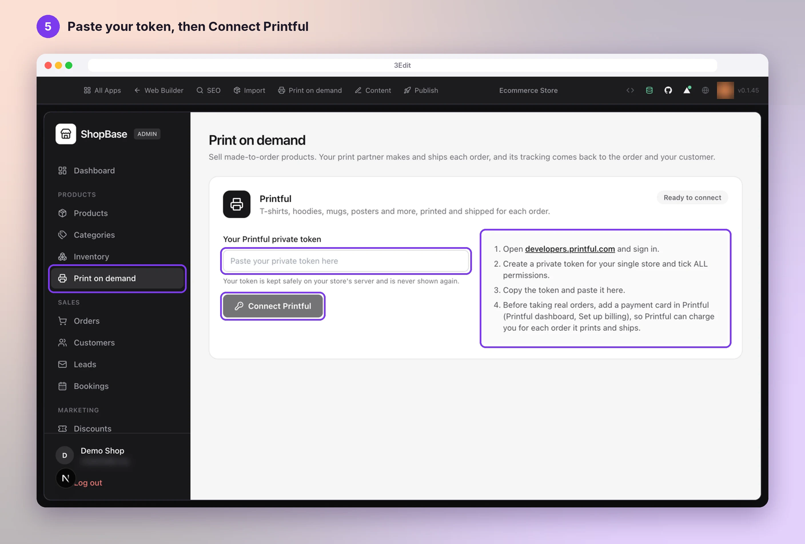 3Edit store admin Print on demand tab with the Your Printful private token field, the Connect Printful button and the four setup steps highlighted